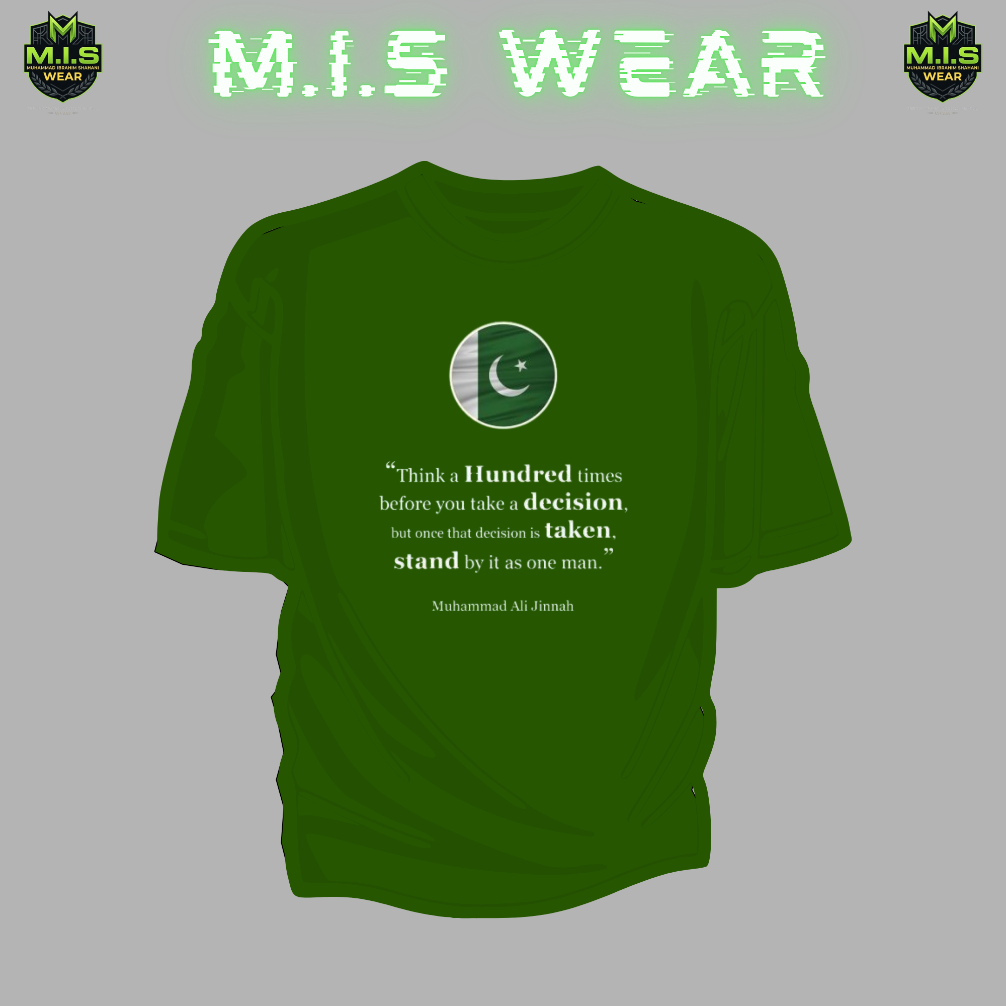M.I.S WEAR "DECISION" Jinnah Quote Oversized Tee – 14 August Special Drop